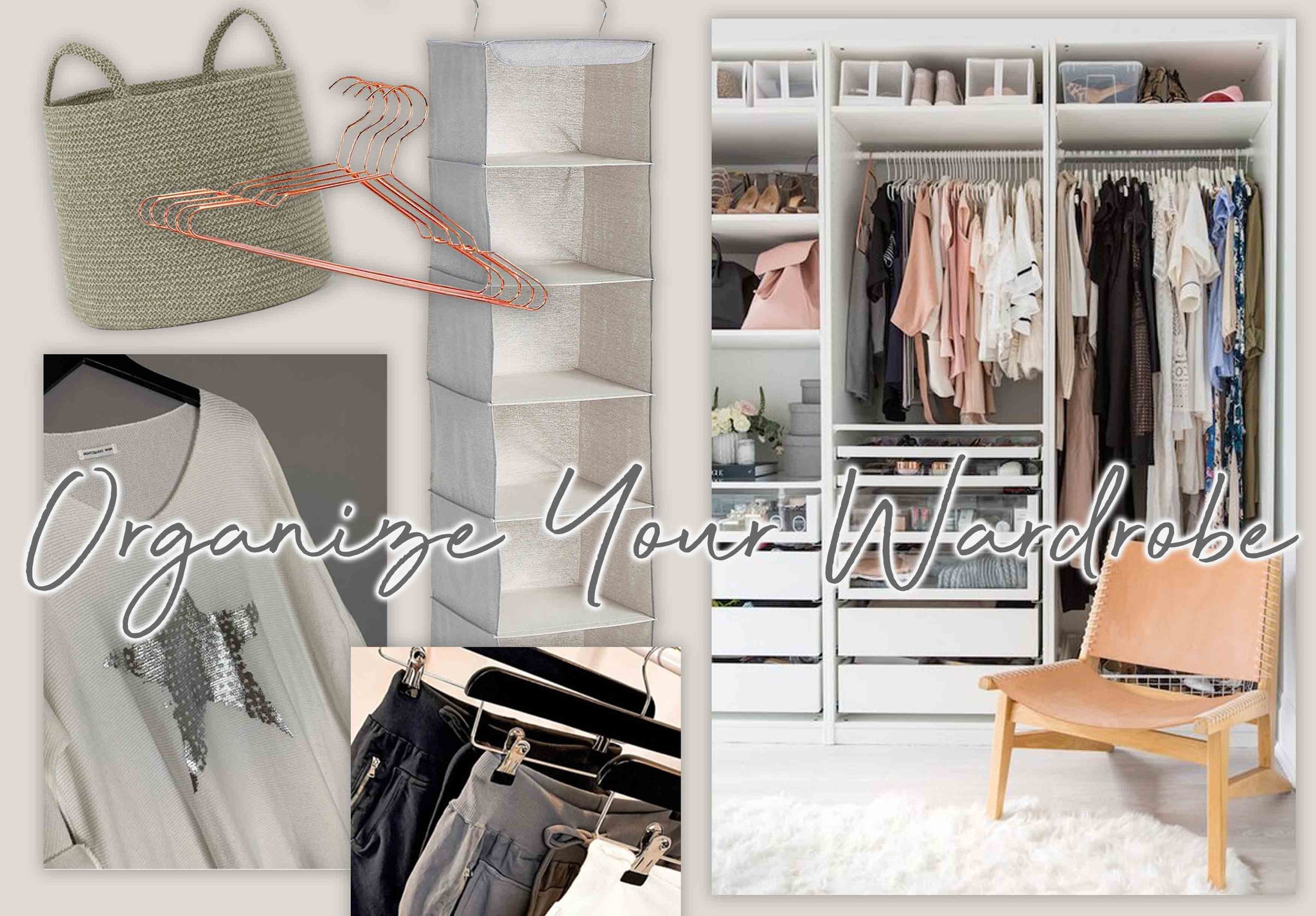 The Ultimate Guide To Organizing Your Wardrobe